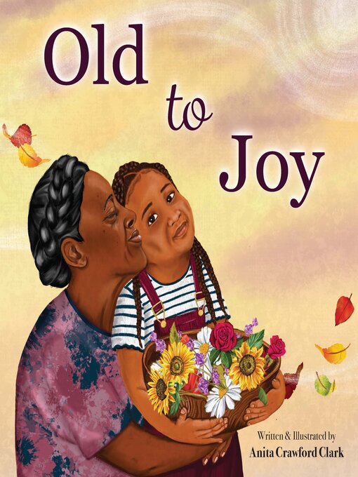 Title details for Old to Joy by Anita Crawford Clark - Available